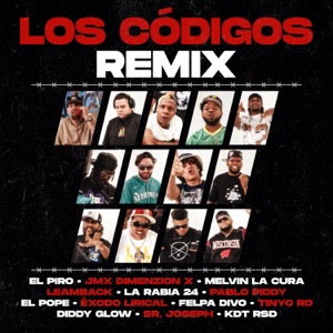 Los Códigos (feat. Pablo Piddy, El Pope, Éxodo Lirical, Felpa Divo, Tinyo RD, Diddy Glow, Sr Joseph & KDT RSD) [Remix]