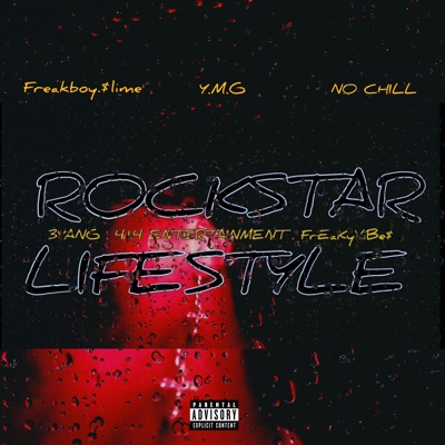 ROCKSTAR LIFESTYLE (feat. Freakboy Slime, Y.M.G & No Chill) - Single