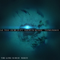 The Long March (Remix) - Single - Le Trio Joubran
