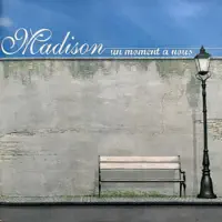 Tout me vient de Toi — Madison