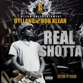 Real Shotta Dyllano & Bob Klean