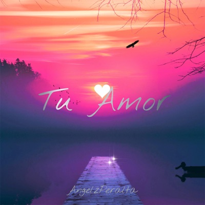 Tu Amor - Single