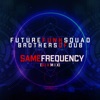 FUTURE FUNK SQUAD/BROTHERS OF DUB - Same Frequency