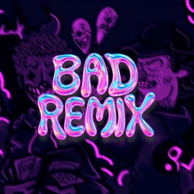 Bad (Remix) - Single