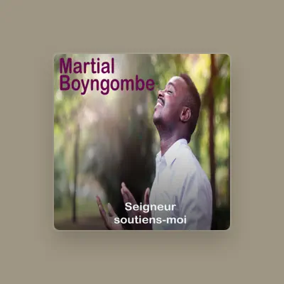 Listen to Martial Boyngombe, watch music videos, read bio, see tour dates & more!