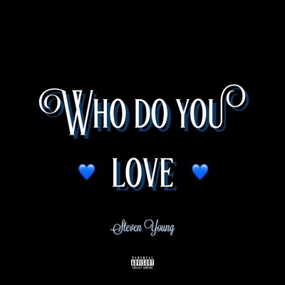 WHO DO YOU LOVE (Radio Edit) - Single