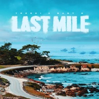 Last Mile - Single - Treski & BabyG