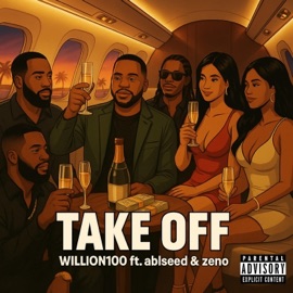 Take Off (feat. Ablseed & HTeam Zeno) Willion100