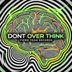 Don't Overthink - Single