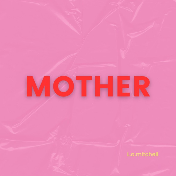 Mother - Single