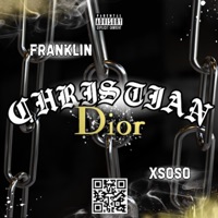 Christian Dior (feat. Franklin) - Single - X SOSO