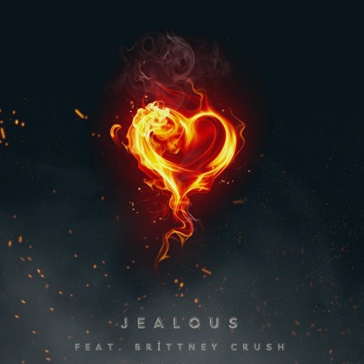 jealous (feat. Brittney Crush) - Single