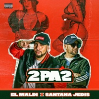 2 pa 2 (feat. Santana jedis) - Single - El Maldi