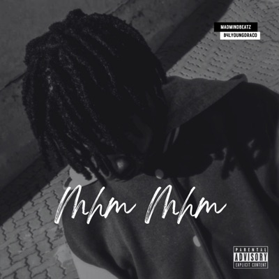 Mhm mhm (feat. B4L Young Draco) - Single