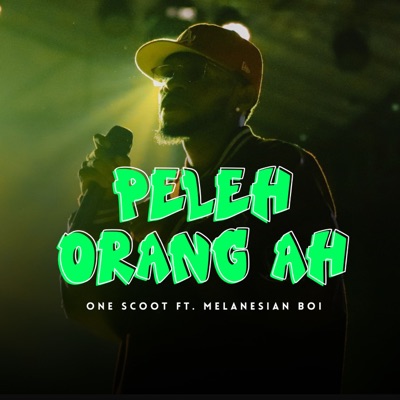 PELEH ORANG AH (feat. Melanesian Boi) - Single