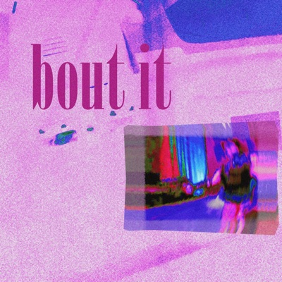 bout it - Single