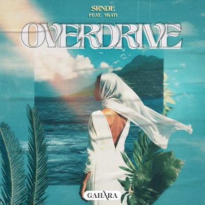 Overdrive (feat. YKATI) - Single