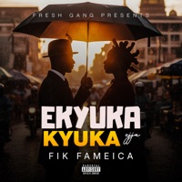 Enkyuka Kyuka Ejja - Single - Fik Fameica