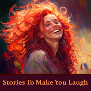 Stories To Make You Laugh: The best medicine…