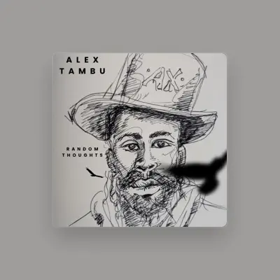 Listen to Alex Tambu, watch music videos, read bio, see tour dates & more!