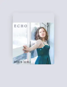 Luister naar Echo, bekijk muziekvideo's, lees de bio, bekijk de tourdata, en meer!