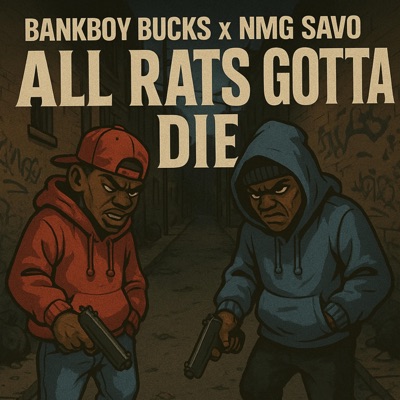 All Rats Gotta Die (feat. Nmg Savo) - Single
