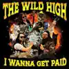 I Wanna Get Paid