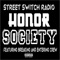 Honor Society - Street Switch Radio lyrics