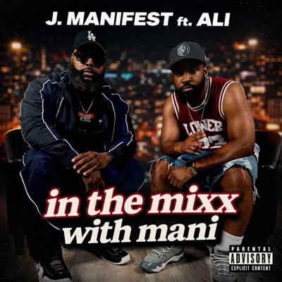 IN THE MIXX WITH MANI (feat. Just ali) - Single