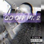 Go Off, Pt. 2 - Single