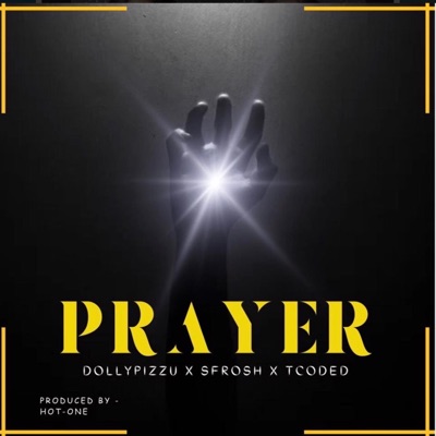 Prayer (feat. S Frosh & Tcoded) - Single
