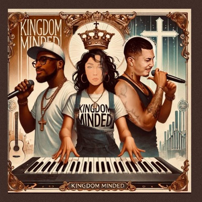 Kingdom Minded (feat. Mariah S & Issy) - Single