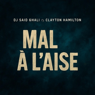 Mal a l'aise (feat. Clayton Hamilton) - Single