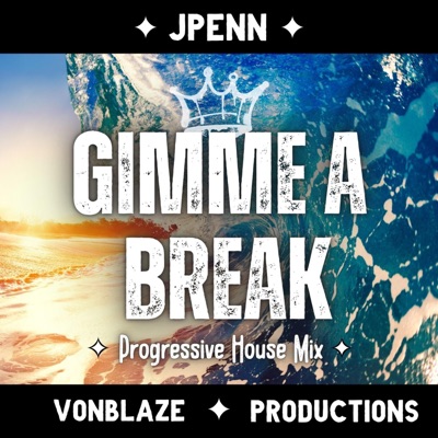 Gimme a Break (Progressive House Mix) - Single