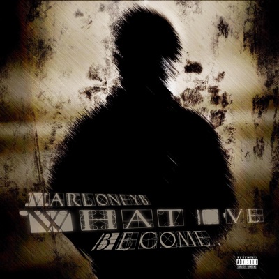 What I've Become - EP