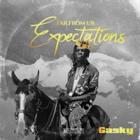 Far from ur expectations - Gasky