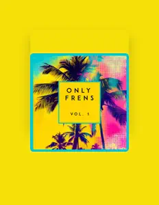 Listen to Only Frens, watch music videos, read bio, see tour dates & more!