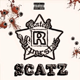 Rated R Superstar Scatz