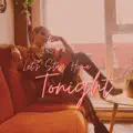 LET'S STAY HOME TONIGHT