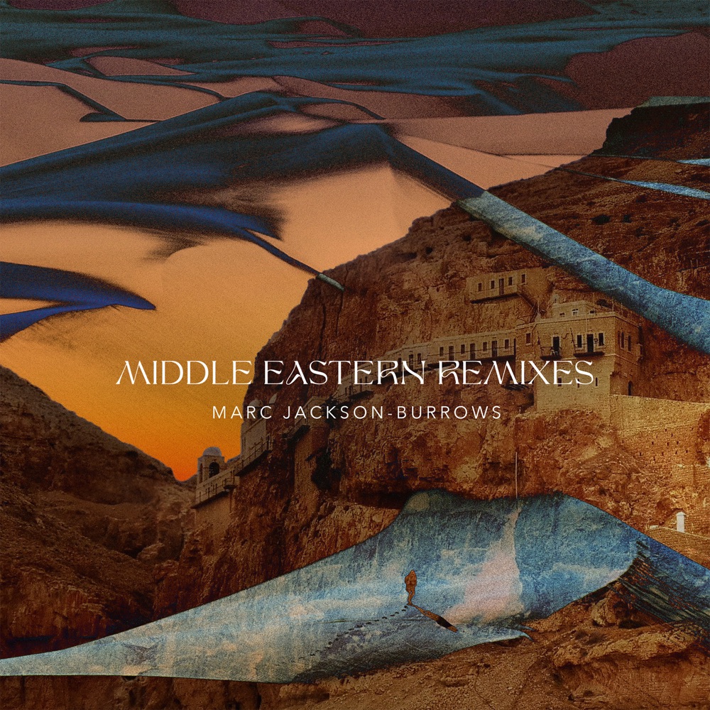 Обложка альбома «Middle Eastern Remixes» — Marc JB & Abbas Premjee