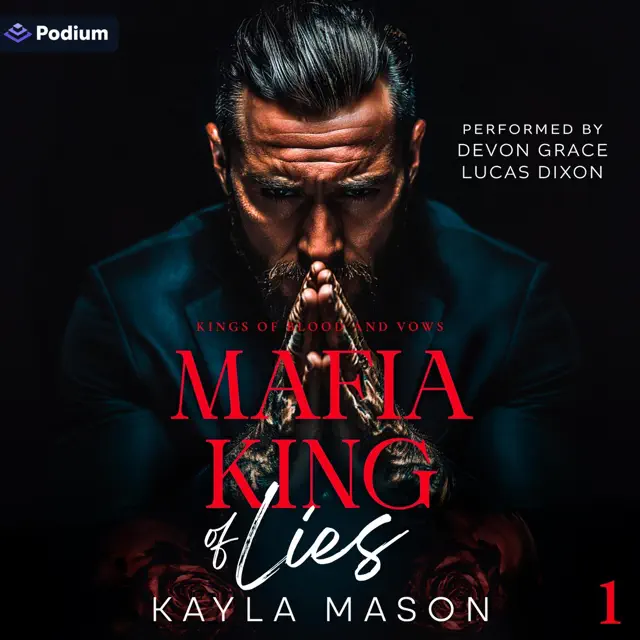Mafia King of Lies: Kings of Blood and Vows, Book 1 (Unabridged)