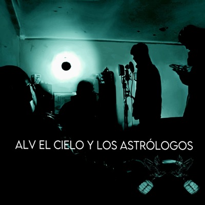 Alv el cielo y los astrólogos - EP