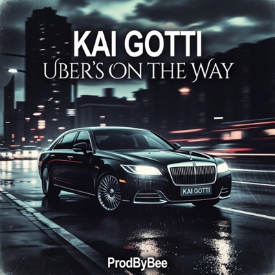 Uber’s On The Way (feat. Kai Gotti) - Single