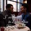 I'm Here To Love You - Single