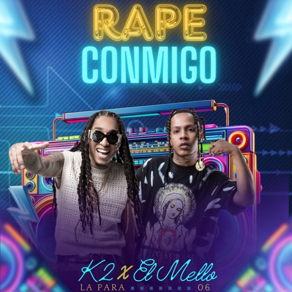 Rape Conmigo (feat. El Mello 06)