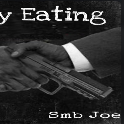Really Eating (feat. Smb joe) - Single