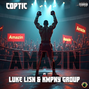 Amazin (feat. Luke Lisn & KMPNY Group)