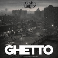 Ghetto (feat. Medaforacle) - Single - Cash Lansky