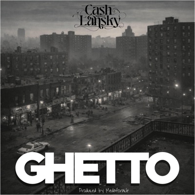 Ghetto (feat. Medaforacle) - Single
