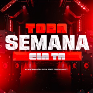 Toda Semana Ela Tá